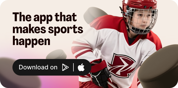 The app that makes sports happen - Download on Google Play and App Store